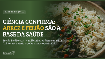 Ci&ecirc;ncia confirma: Arroz e Feij&atilde;o s&atilde;o a base da sa&uacute;de.